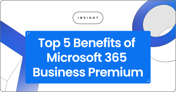 Top 5 Benefits of Microsoft 365 Business Premium Over Business Standard